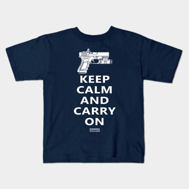 Keep Calm And Carry On Kids T-Shirt by Rebranded_Customs